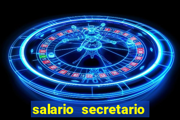 salario secretario de esportes